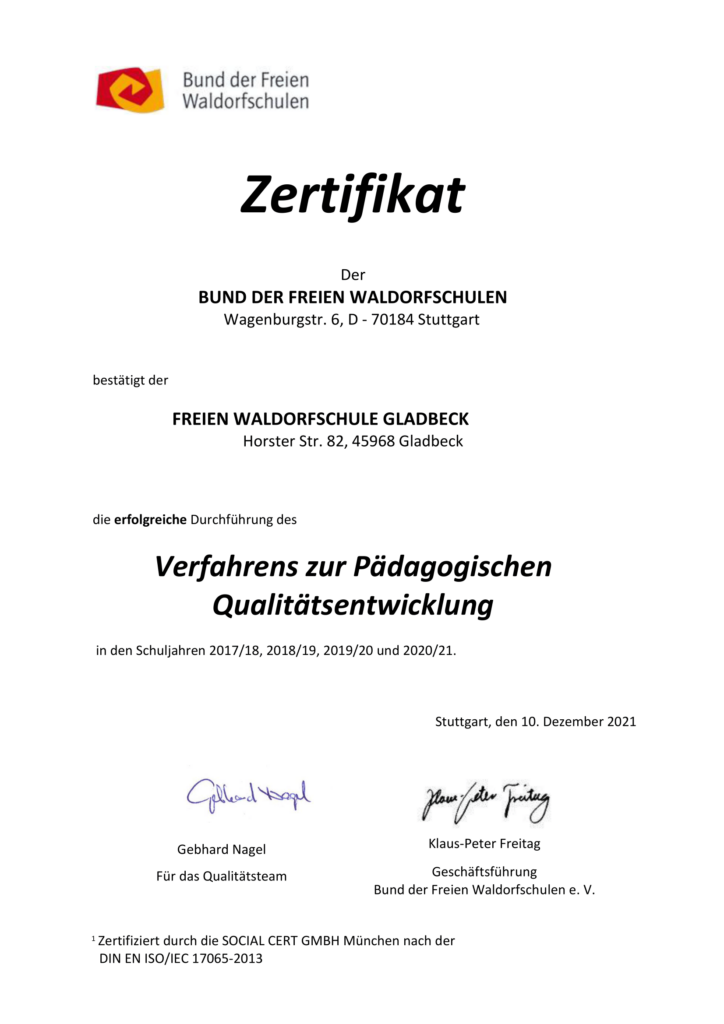 Zertifiziert durch die SOCIAL CERT GMBH München nach der DIN EN ISO/IEC 17065-2013 "Verfahrens zur Pädagogischen Qualitätsentwicklung".